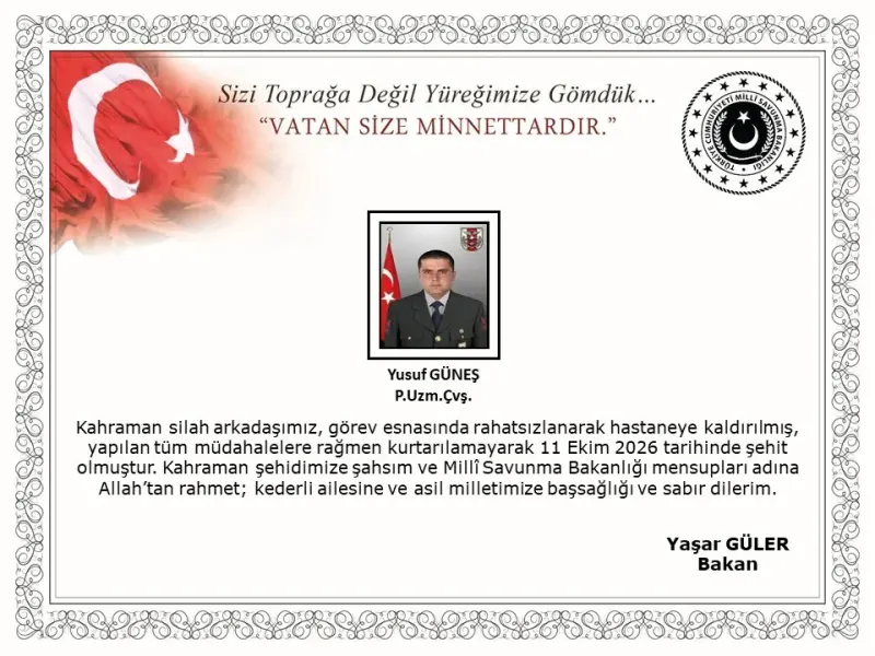 Görev Sırasında Rahatsızlanan Piyade Uzman Çavuş Yusuf Güneş Şehit Oldu