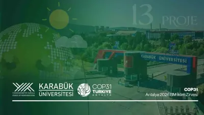 Karabük Üniversitesi Projeleri Antalya COP31 Zirvesinde Yer Alacak