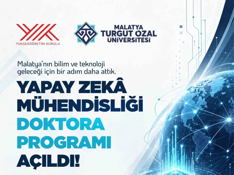 Malatya Turgut Özal Üniversitesi Bünyesinde Yapay Zeka Mühendisliği Doktora Programı Kuruldu